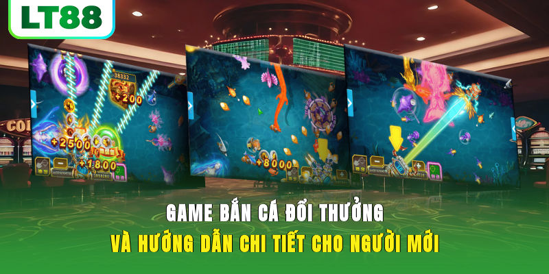 Game Bắn Cá Đổi Thưởng Và Hướng Dẫn Chi Tiết Cho Người Mới